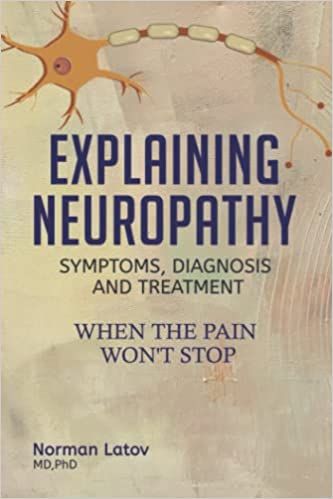 Explaining Neuropathy: Symptoms, Diagnosis and Treatment