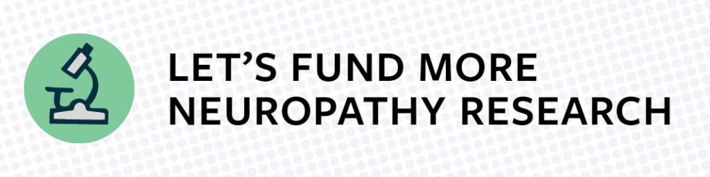 text: let's fund more neuropathy research