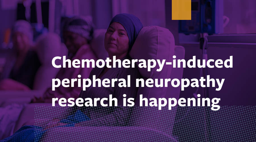 chemotherapy induced neuropathy research is happening